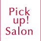 Pick up! Salon