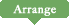 Arrange