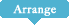 Arrange